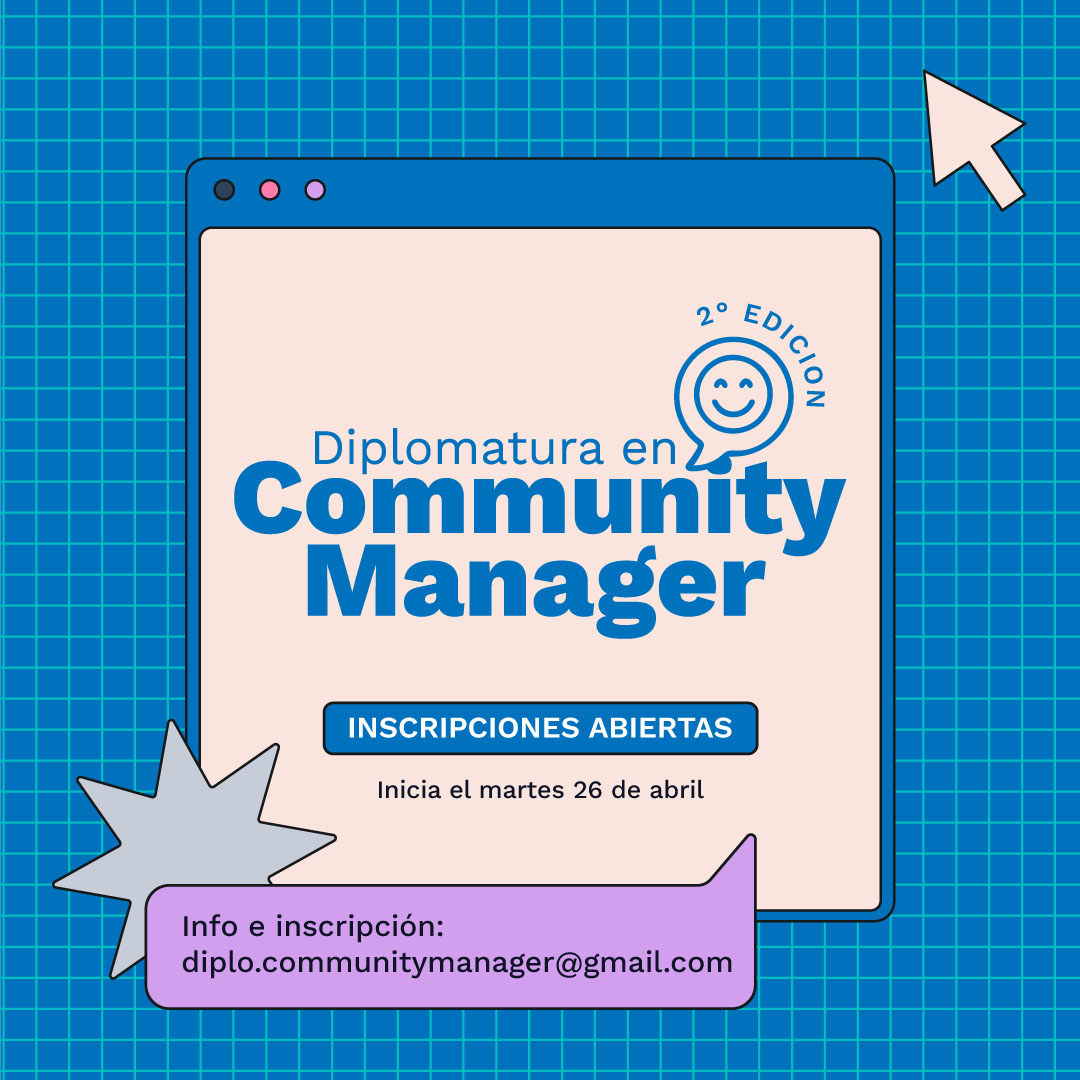 SEGUNDA COHORTE DIPLOMATURA EN COMMUNITY MANAGER EN LA FADECS–UNCO